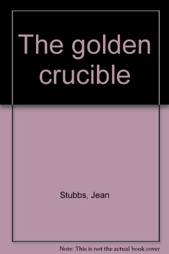 9780816164882: Title: The golden crucible