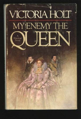 Stock image for My Enemy the Queen for sale by Morrison Books