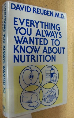 9780816166732: Everything You Always Wanted to Know About Nutrition