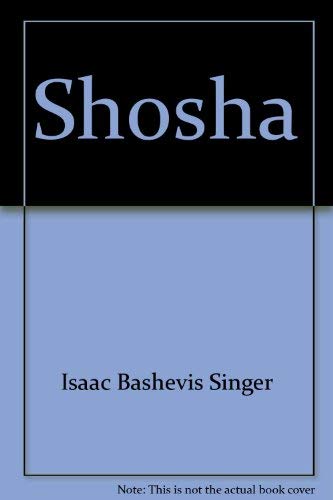 Shosha (9780816167104) by Singer, Isaac Bashevis