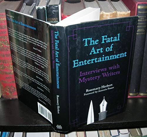 Imagen de archivo de The Fatal Art of Entertainment: Interviews With Mystery Writers a la venta por HPB-Ruby