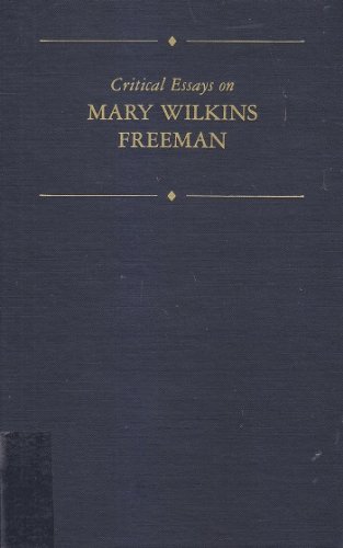 Beispielbild fr Critical Essays on Mary Wilkins Freeman zum Verkauf von Better World Books