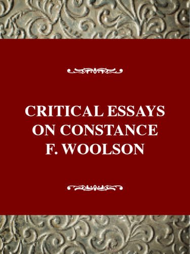 Critical Essays on Constance F. Woolson: C. Fenimore Woolson (Critical Essays on American Literature Series) (9780816173099) by Nagel, James