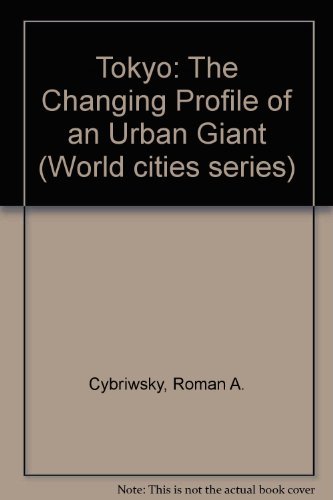 9780816173297: Tokyo: The Changing Profile of an Urban Giant (World cities series) [Idioma Ingls]