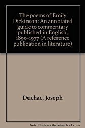Stock image for Poems of Emily Dickinson : An Annotated Guide to the Commentary in English, 1978-1989 for sale by Better World Books