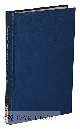 Beispielbild fr Nineteenth and twentieth century drama: A selective bibliography of English language works, numbers 1-3029 zum Verkauf von Dunaway Books