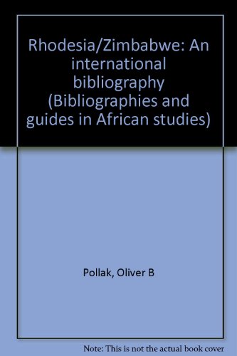 Stock image for RHODESIA/ZIMBABWE An International Bibliography for sale by Zane W. Gray, BOOKSELLERS