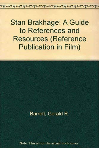 Stock image for STAN BRAKHAGE : A GUIDE TO REFERENCES AND RESOURCES (A REFERENCE PUBLICATION IN FILM) for sale by Second Story Books, ABAA