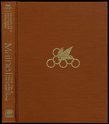 Imagen de archivo de Maine, a bibliography of its history (Bibliographies of New England history) a la venta por Alplaus Books