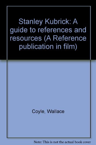 Stanley Kubrick. A Guide to References and Resources. - Coyle, Wallace.