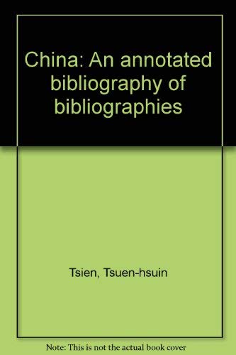 9780816180868: China: An annotated bibliography of bibliographies