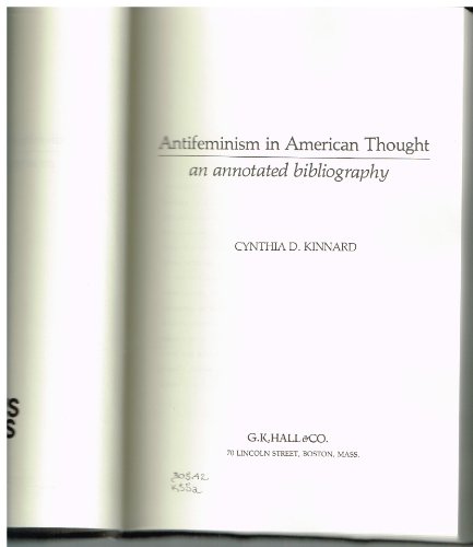 9780816181223: Antifeminism in American Thought: An Annotated Bibliography