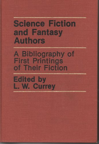 9780816182428: Science fiction and fantasy authors: A bibliography of first printings of their fiction and selected nonfiction