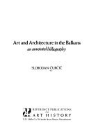 Beispielbild fr Art and Architecture in the Balkans : An Annotated Bibliography zum Verkauf von Better World Books