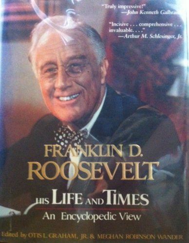 Imagen de archivo de Franklin D. Roosevelt, His Life and Times : An Encyclopedia View a la venta por Better World Books