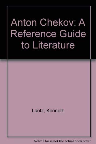 9780816187010: Anton Chekov: A Reference Guide to Literature