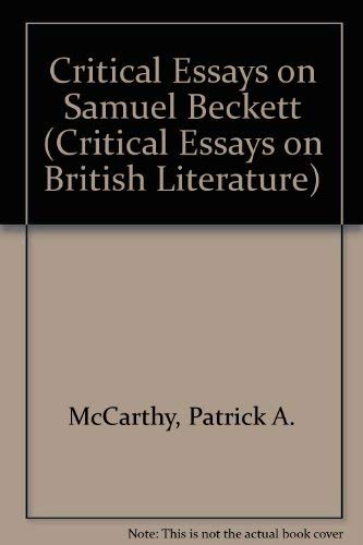 Critical Essays on Samuel Beckett (Critical Essays on British Literature) (9780816187607) by McCarthy, Patrick A.