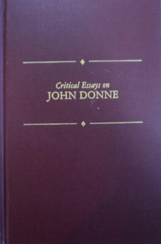 Beispielbild fr Critical Essays on John Donne zum Verkauf von Better World Books