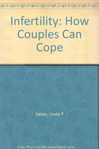 Imagen de archivo de Infertility: How Couples Can Cope a la venta por Robinson Street Books, IOBA