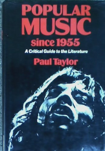 Imagen de archivo de Popular Music Since 1955: A Critical Guide to the Literature a la venta por Squirrel Away Books