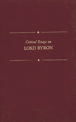 Stock image for Critical Essays on Lord Byron for sale by Better World Books: West