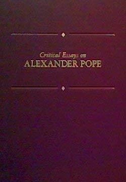 Imagen de archivo de Critical Essays on Alexander Pope (Critical Essays on British Literature) a la venta por SecondSale