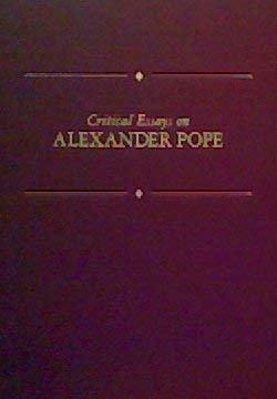 Stock image for Critical Essays on Alexander Pope (Critical Essays on British Literature) for sale by K & L KICKIN'  BOOKS