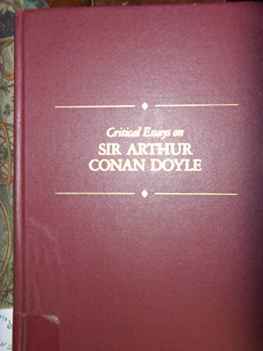 Beispielbild fr Critical Essays on Sir Arthur Conan Doyle zum Verkauf von Better World Books