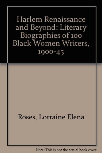 Stock image for HARLEM RENAISSANCE AND BEYOND Literary Biographies of 100 Black Women Writers, 1900-1945 for sale by Neil Shillington: Bookdealer/Booksearch