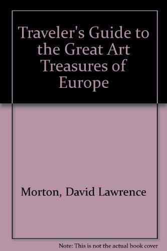 Imagen de archivo de Traveler's Guide to the Great Art Treasures of Europe a la venta por Wonder Book