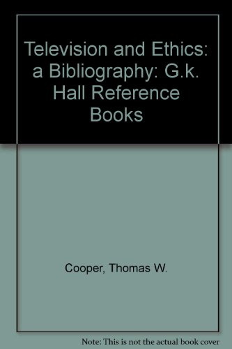 Stock image for Television and Ethics: A Bibliography (G.K. Hall Reference Books) for sale by Robinson Street Books, IOBA