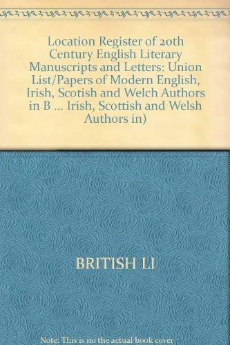 Location Register of Twentieth Century English Literary Manuscripts and Letters Vol I&II