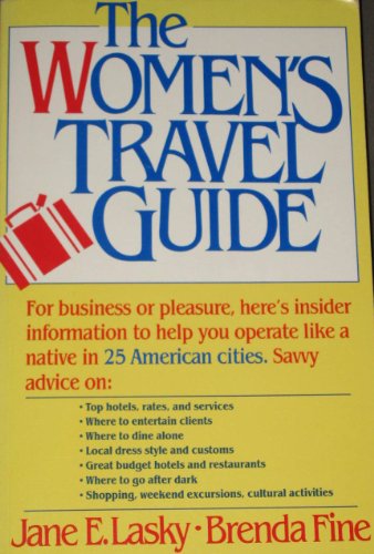 Beispielbild fr The Women's Travel Guide: 25 American Cities zum Verkauf von Robinson Street Books, IOBA
