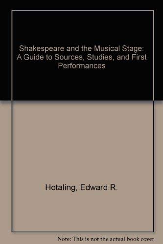 Beispielbild fr Shakespeare and the Musical Stage : A Guide to Sources, Studies zum Verkauf von Better World Books
