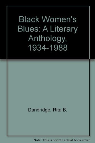 Beispielbild fr Black Women's Blues : A Literary Anthology: 1934-Present zum Verkauf von Better World Books