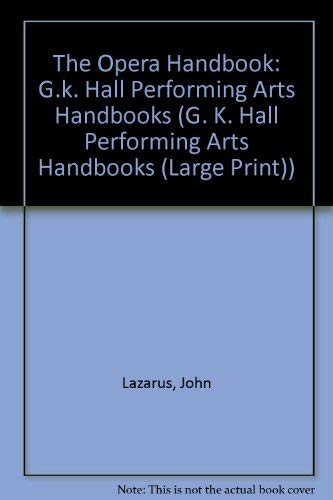 Imagen de archivo de The Opera Handbook (G.K. Hall Performing Arts Handbooks) a la venta por Project HOME Books