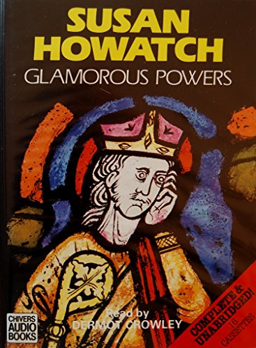 Glamorous Powers (G.K. Hall Audio Series) (9780816192748) by Howatch, Susan