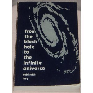 Beispielbild fr From the Black Hole to the Infinite Universe zum Verkauf von Better World Books