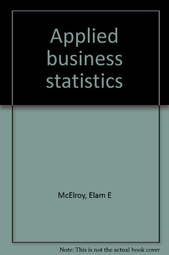 Stock image for Applied Business Statistics: An Elementary Approach for sale by HPB-Red