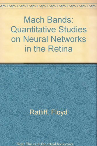 Stock image for MacH Bands: Quantitative Studies on Neural Networks in the Retina for sale by The Unskoolbookshop