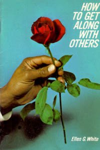 How to Get Along With Others (Uplook Series) (9780816300723) by White, Ellen Gould Harmon