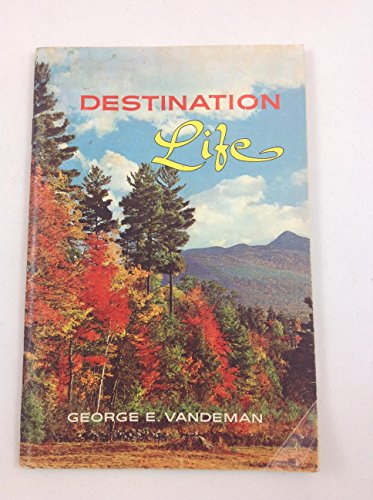 Imagen de archivo de Destination Life a la venta por OddReads