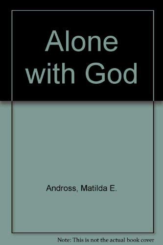 9780816301331: Alone with God