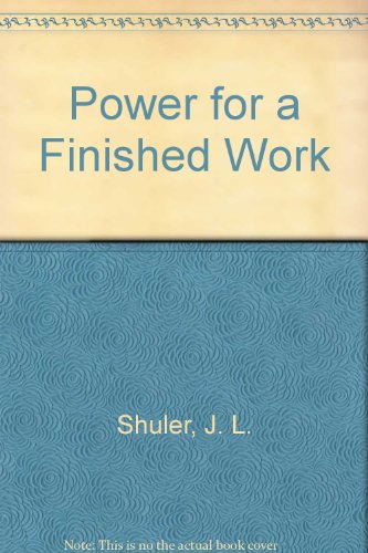 9780816302086: Power for a Finished Work