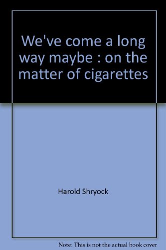 9780816303779: We've come a long way, maybe: On the matter of cigarettes (A Redwood paperback)