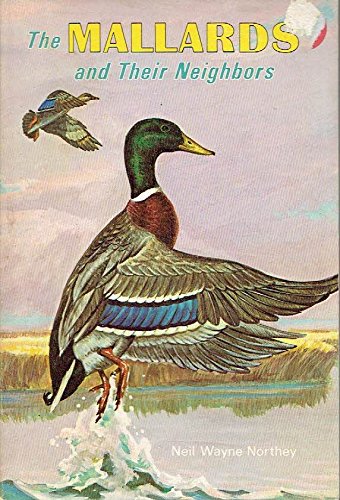 Stock image for The Mallards and Their Neighbors for sale by BASEMENT BOOKS