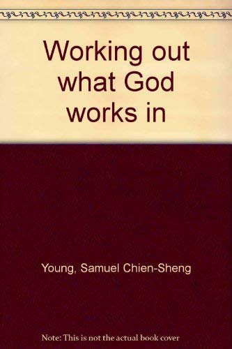 Imagen de archivo de Working out what God works in a la venta por Wonder Book