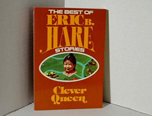 Stock image for Clever Queen (The Best of Eric B. Hare stories) for sale by BooksRun