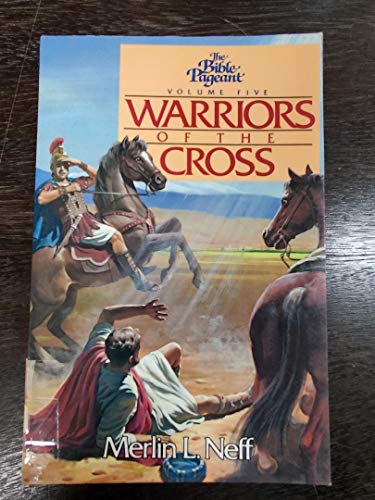 Beispielbild fr Warriors of the Cross (The Bible Pageant, Volume Five) zum Verkauf von ThriftBooks-Atlanta