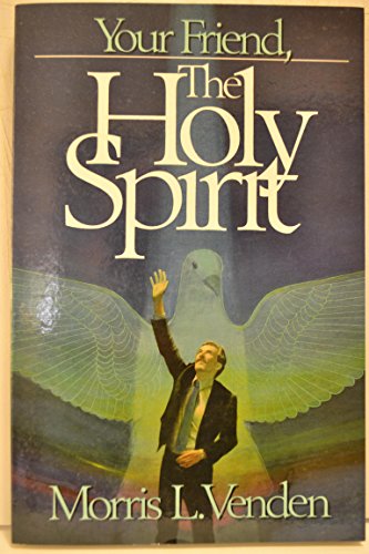 Stock image for Your Friend, the Holy Spirit for sale by Front Cover Books